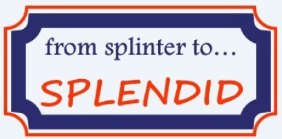 from splinter to… Splendid                                                                                                                                                   